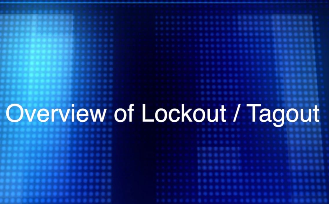 Lockout / Tagout Overview Safety Training Video