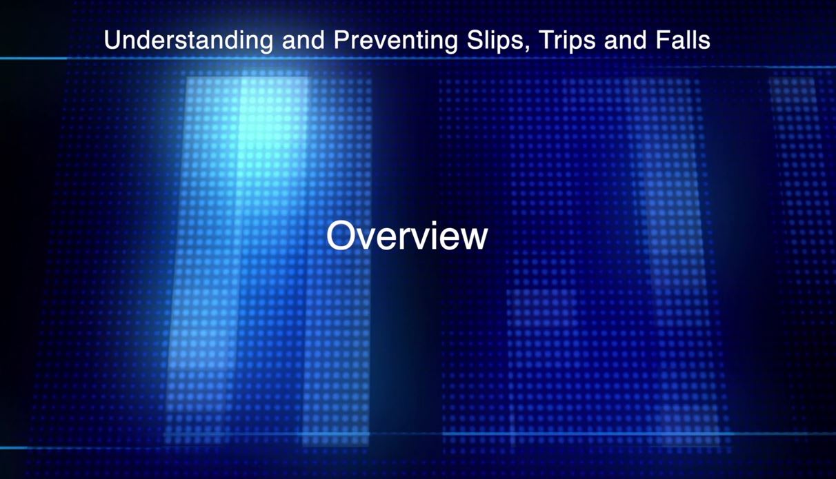 Overview Safety Training Video on Slips, Trips and Falls
